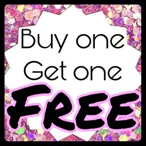 Buy ONE, Get ONE, FREE!
